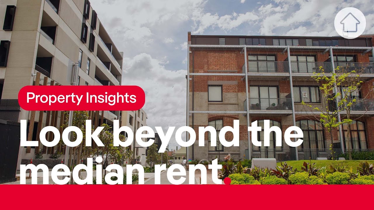 Look beyond the median rent | Realestate.com.au