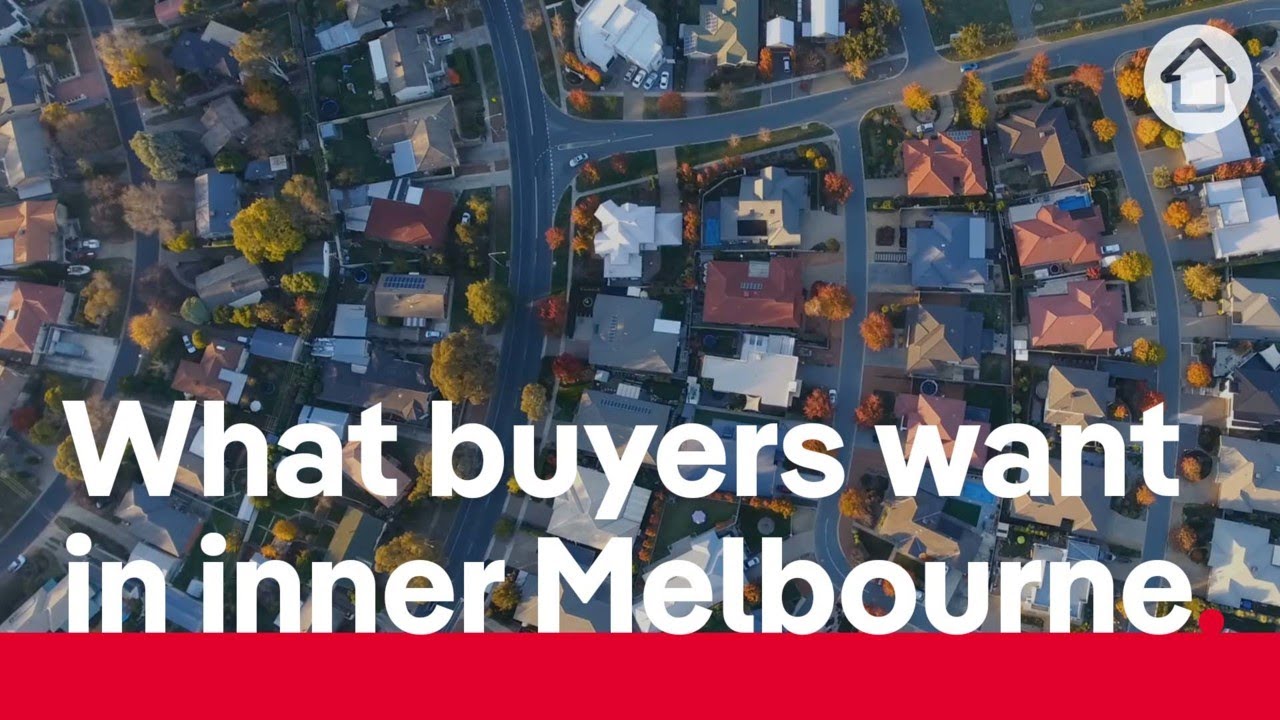 What buyers want in inner Melbourne | Realestate.com.au