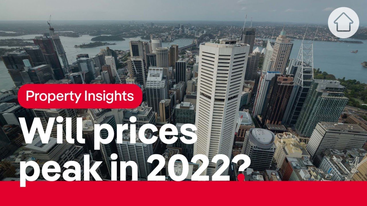 Are prices set to peak in 2022? | Realestate.com.au