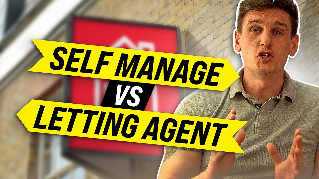 Should You Self Manage or Use a Letting Agent?