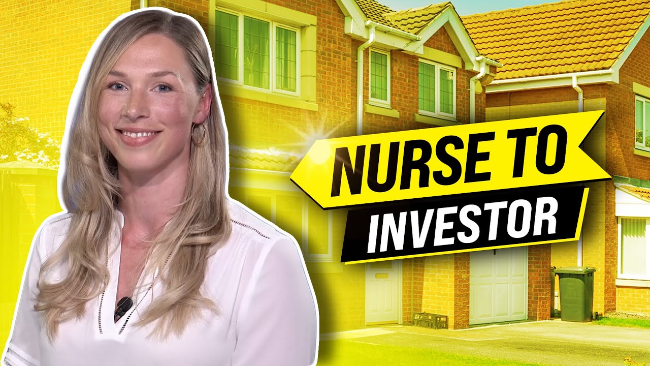 How I Went From Nurse To Property Investor
