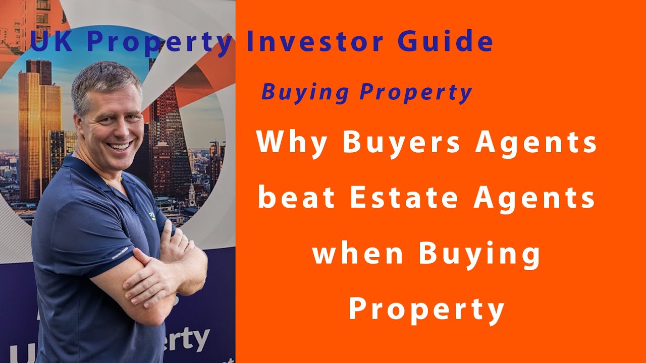 Why Buyers Agents Beat Estate Agents in UK property
