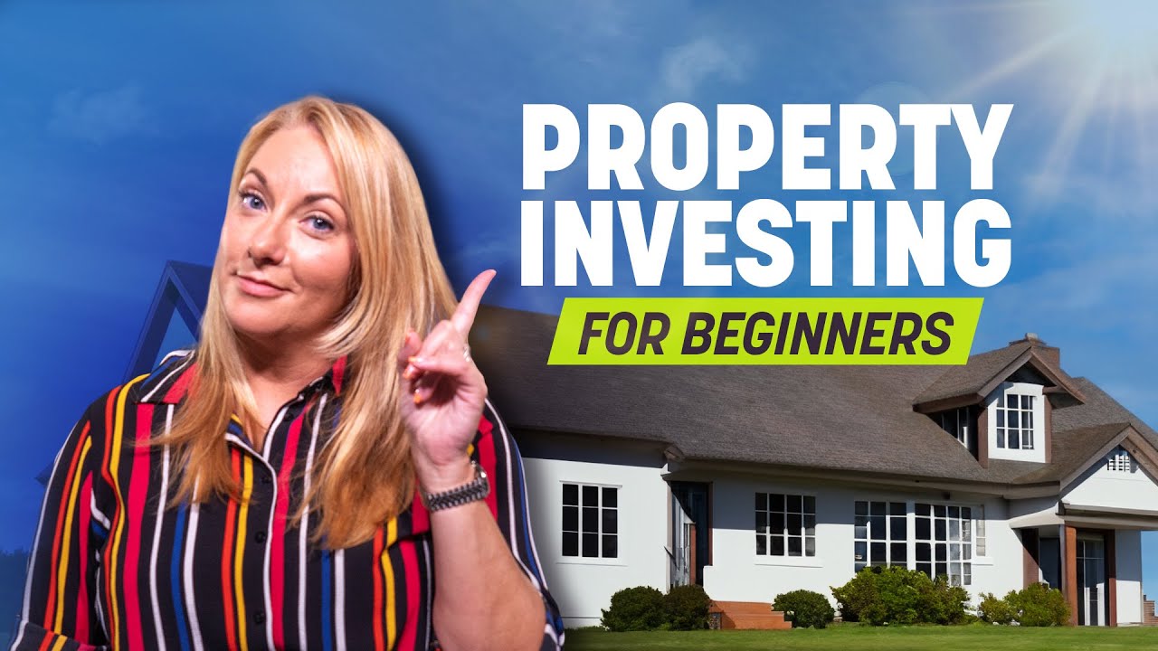How to Get Started in Property Investing