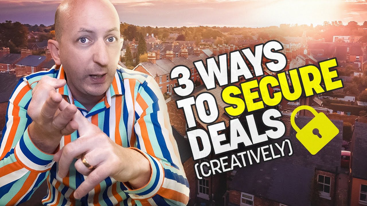 The TOP 3 CREATIVE Ways To SECURE Your Property Deals EVERY TIME