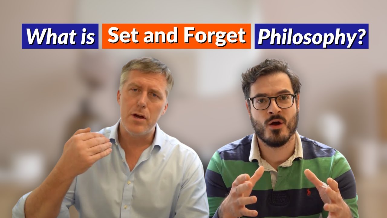 What is Set and Forget Philosophy?