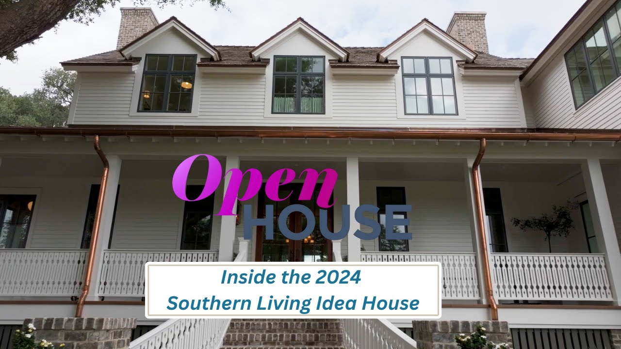 Inside the 2024 Southern Living Idea House in South Carolina | Open House TV